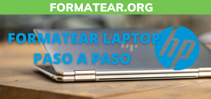 Cómo formatear una laptop HP – Paso a paso